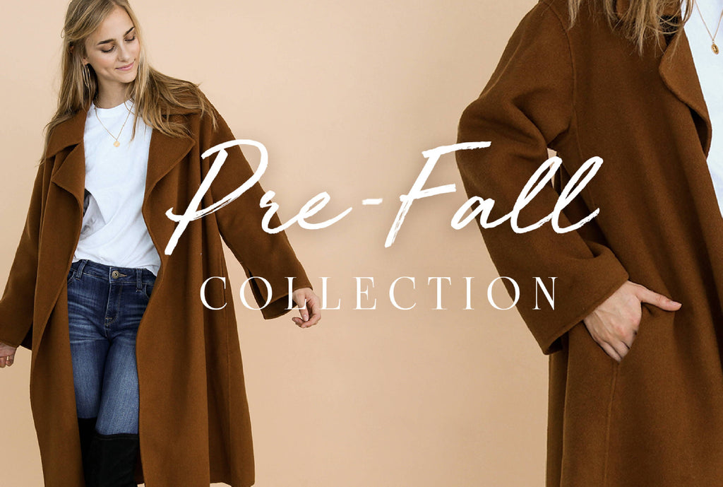 New Pre-Fall Collection Has Launched!